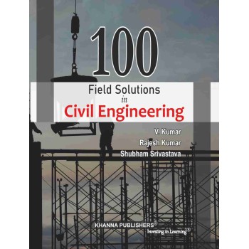 100 Field Solutions in Civil Engineering